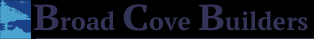 Broad Cove Builders,04864